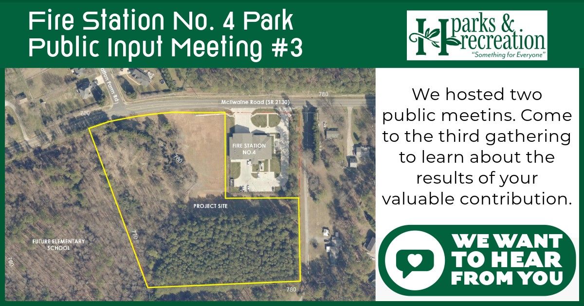 PUBLIC MEETING #3 - NEW Fire Station No. 4 Park