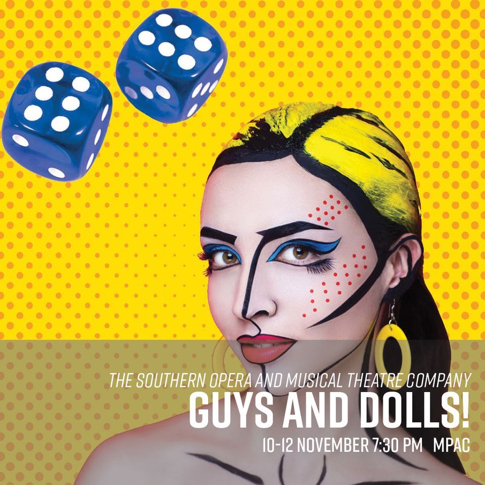 Guys and Dolls! Presented by the Southern Opera and Musical Theatre Company