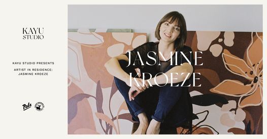 KAYU STUDIO PRESENTS - Artist In Residence: Jasmine Kroeze