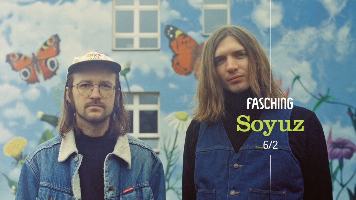 Soyuz | Fasching, Stockholm