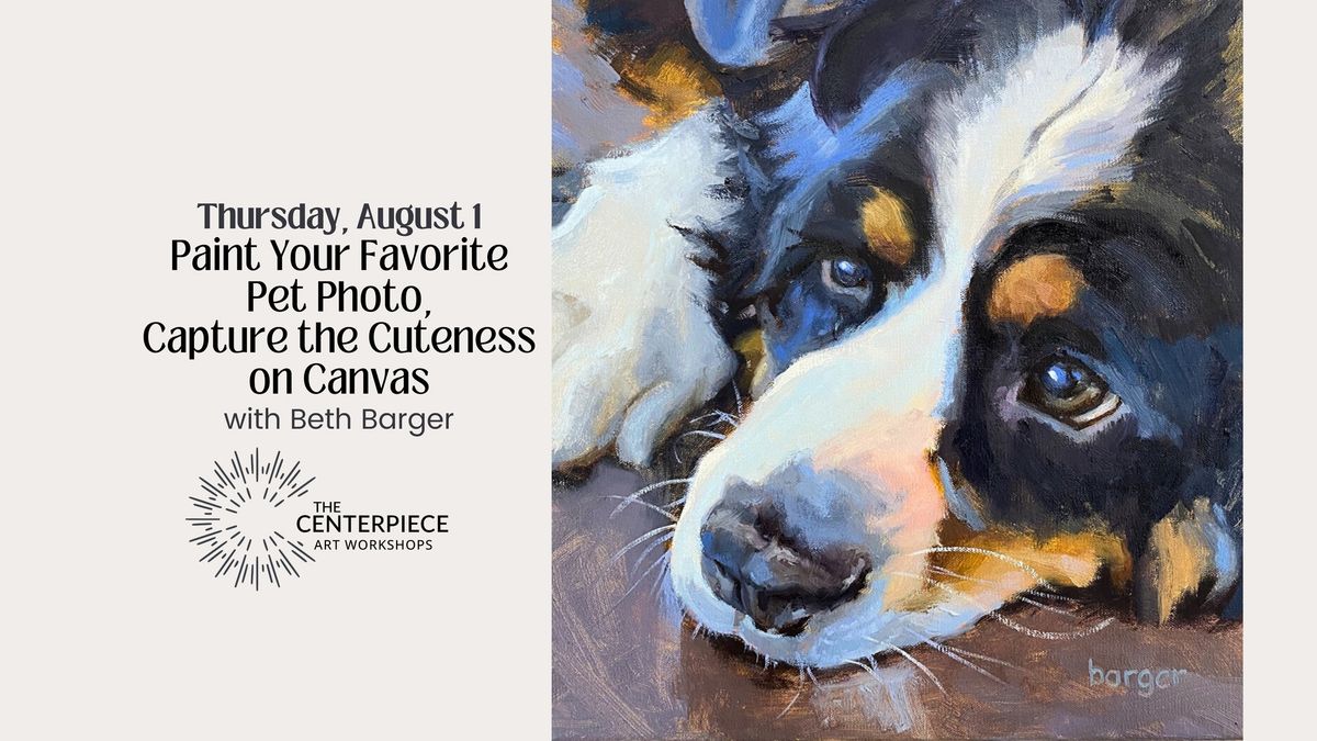Paint Your Favorite Pet Photo with Beth Barger