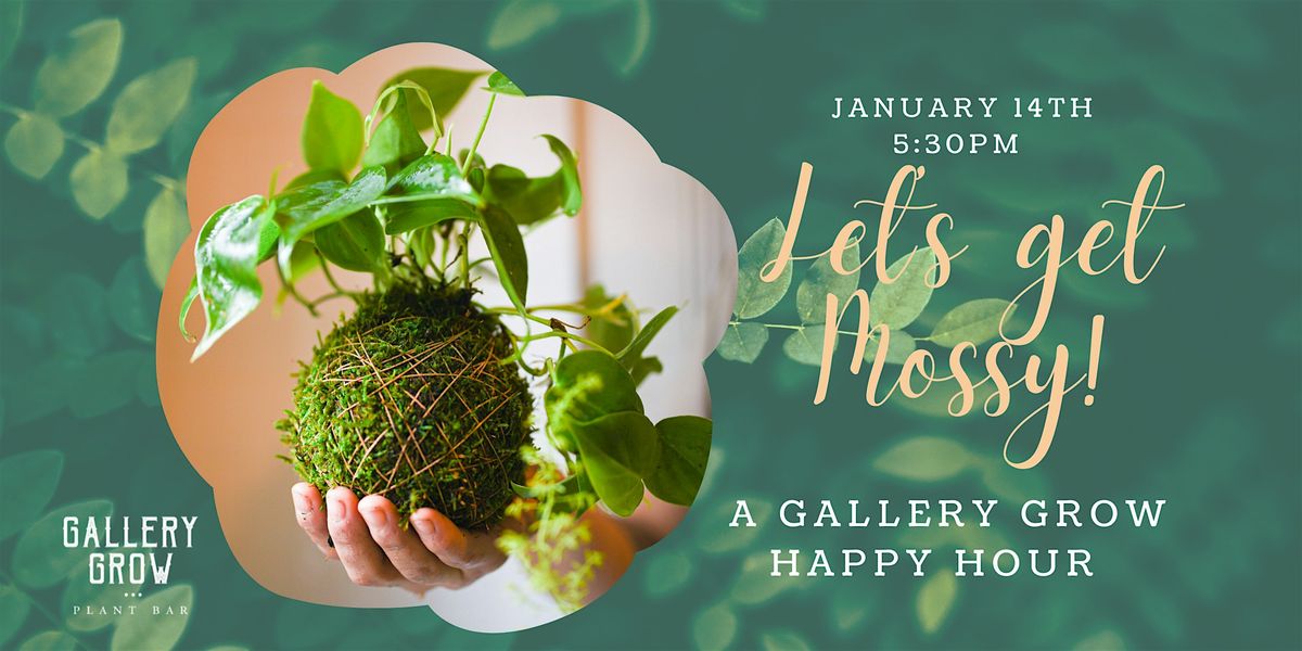 Let's Get Mossy! Kokedama Workshop
