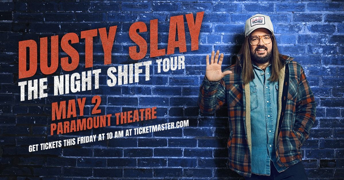 Dusty Slay: The Night Shift Tour