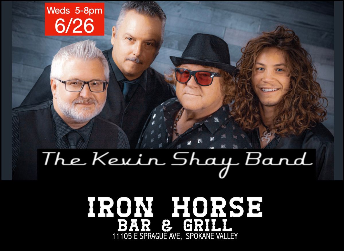 Kevin Shay Band at Iron Horse Spokane Valley