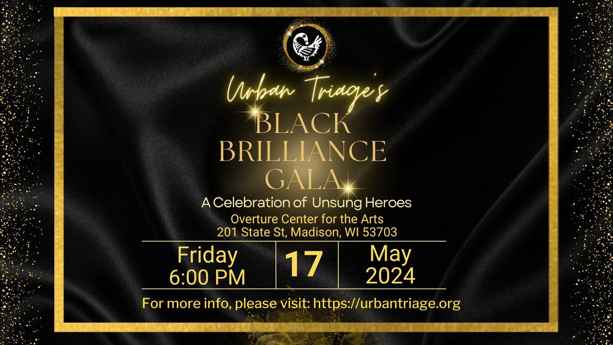 Urban Triage's Black Brilliance Gala: A Celebration of Our Unsung Heroes