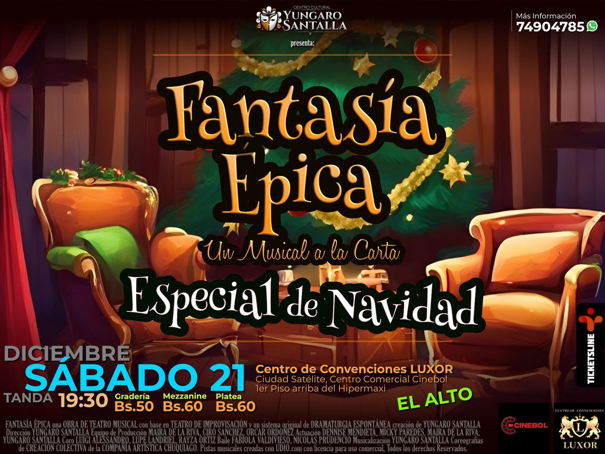 FANTAS\u00cdA \u00c9PICA Un Musical a la Carta - Especial de Navidad 2024 El Alto