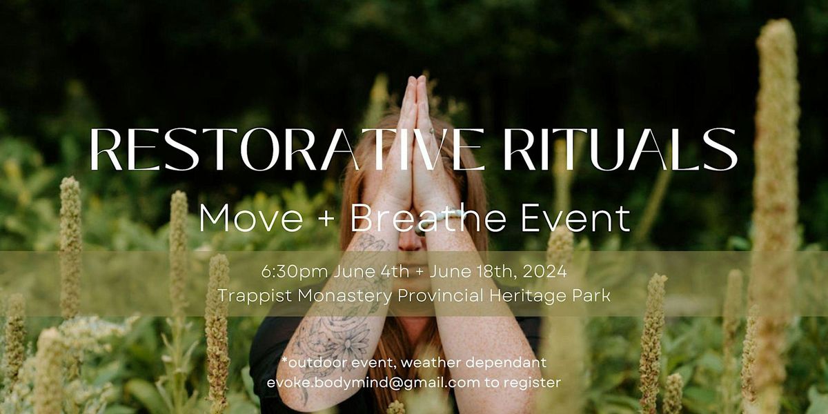 Restorative Rituals: Move + Breathe