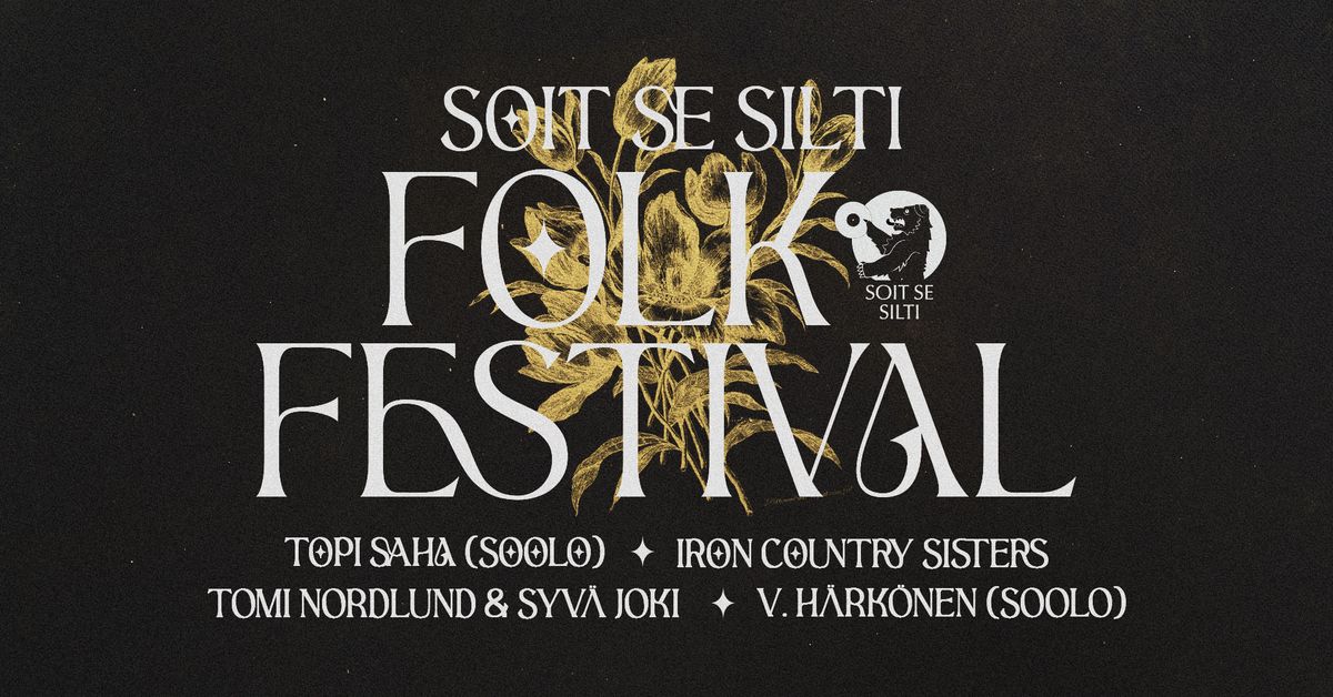 Soit Se Silti Folk Festival \/ Olympia, Tampere