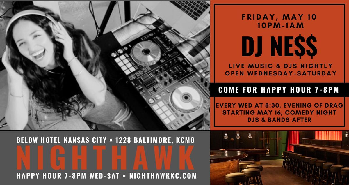 DJ NE$$ at Nighthawk on Friday, May 10 at 10PM