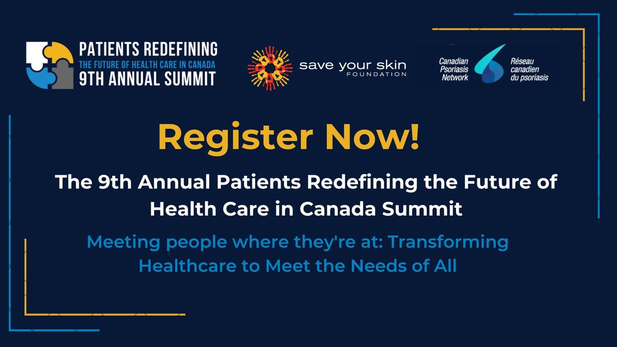 9th Annual Patients Redefining the Future of Health Care in Canada Summit