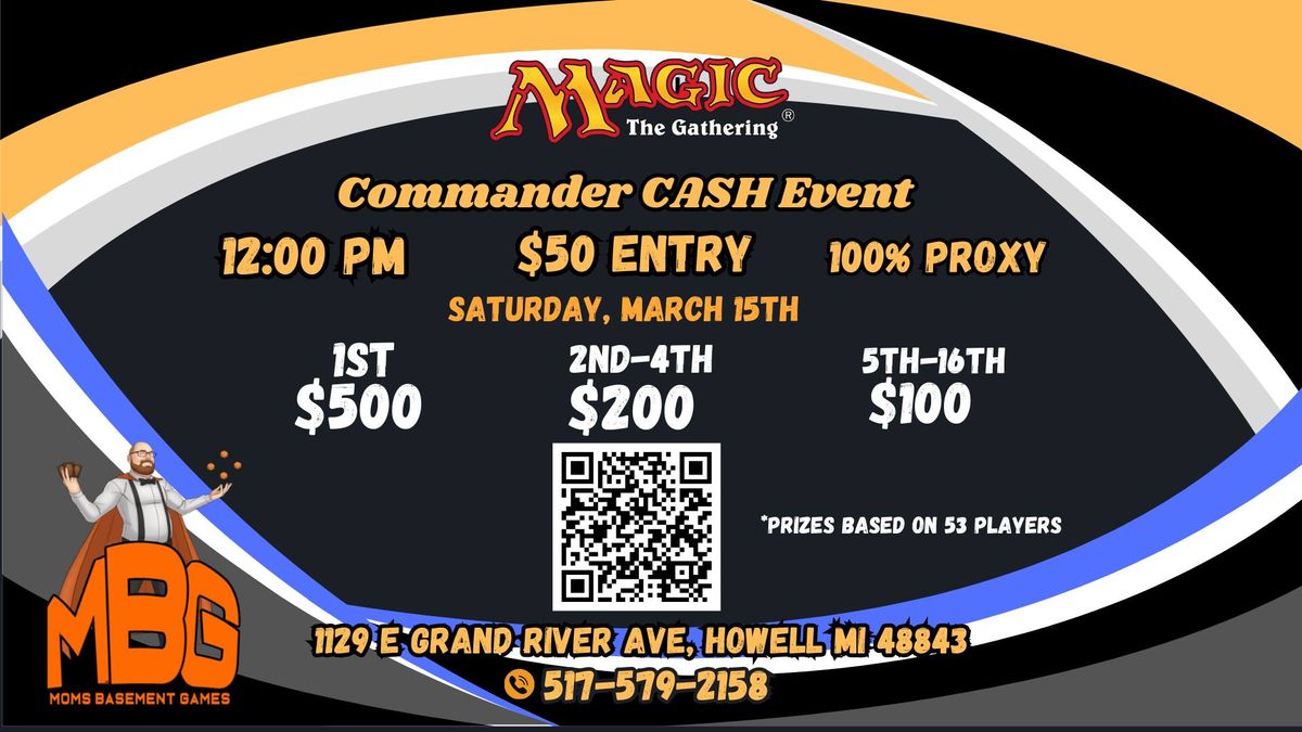 MBG March 15th Commander Cash Event