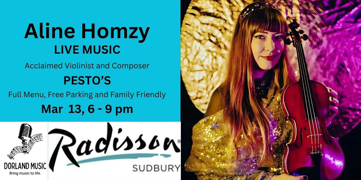 LIVE MUSIC with Aline Homzy Hosted by Pesto's and Dorland Music