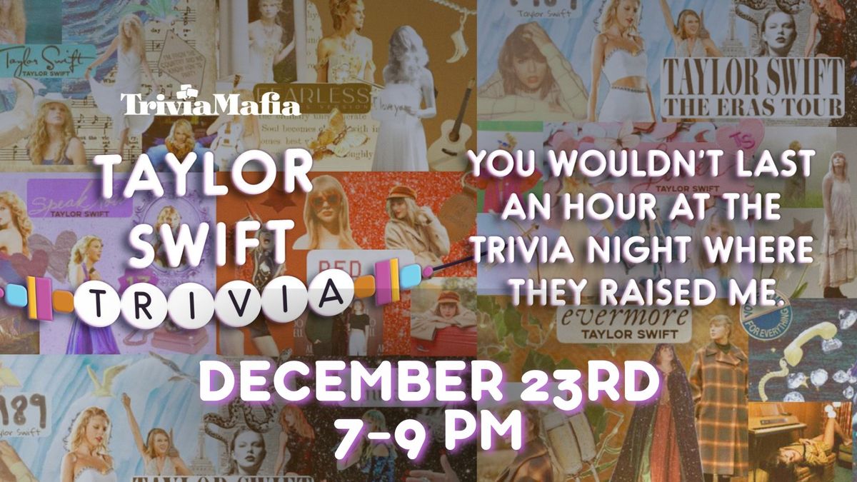 Taylor Swift Trivia hosted by Trivia Mafia