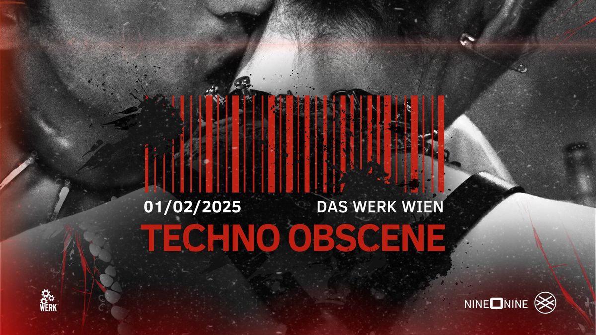 TECHNO OBSCENE #14 | NINE O NINE x LSH | Das Werk Wien