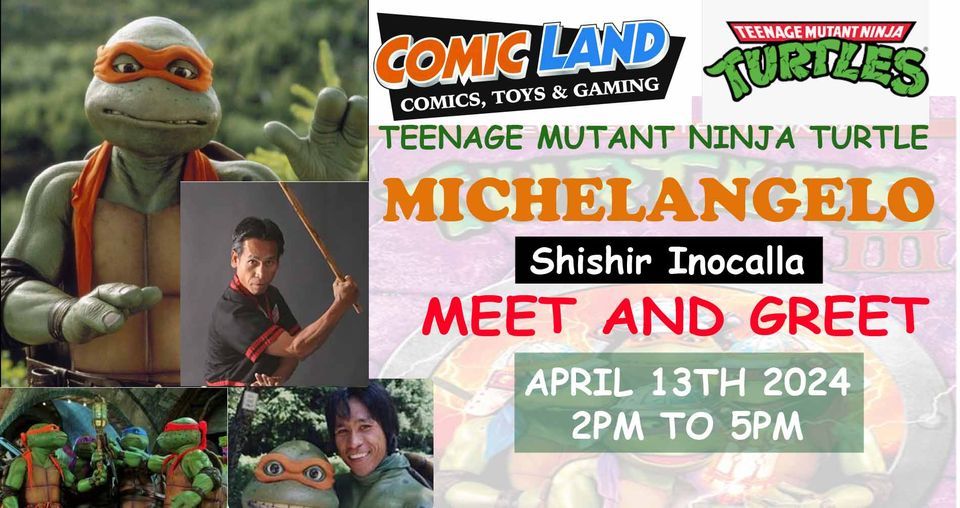 Teenage Mutant Ninja Turtle Michelangelo - Meet & Greet - Shishir Inocalla