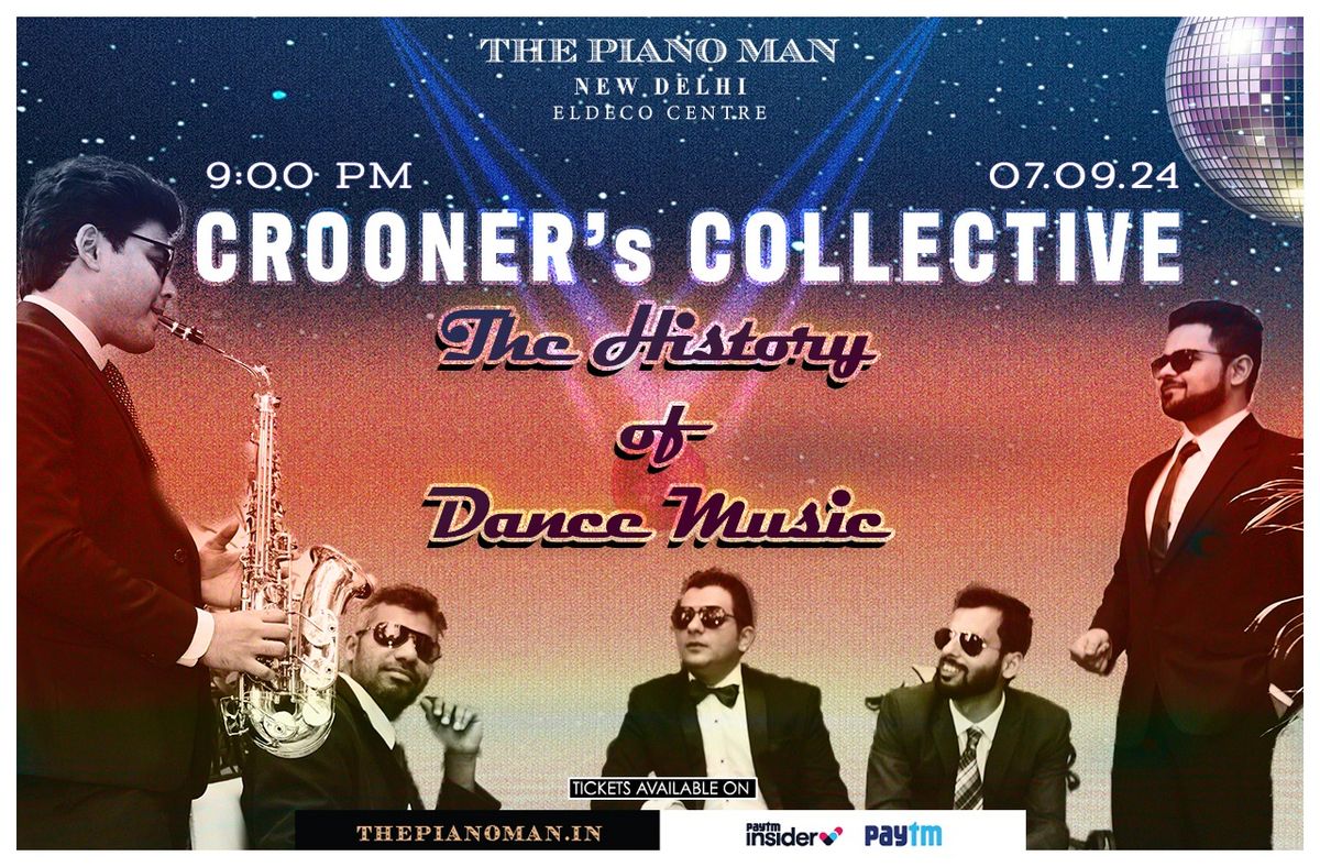 Crooner's Collective presents The History of Dance Music