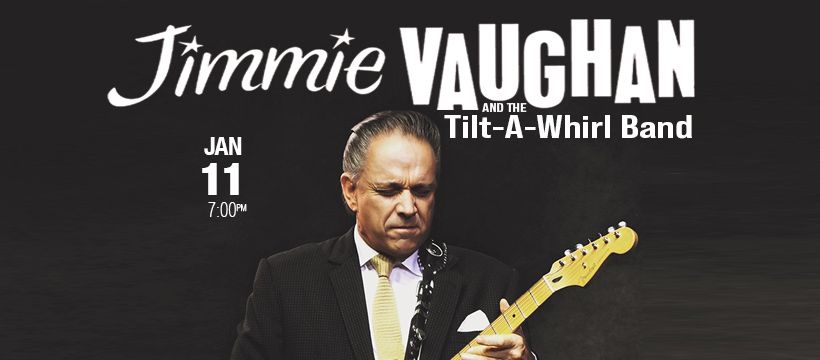 Jimmie Vaughan and The Tilt a Whirl Band