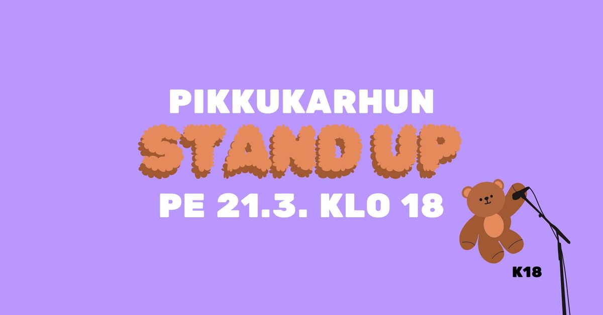 Pikkukarhun Stand Up