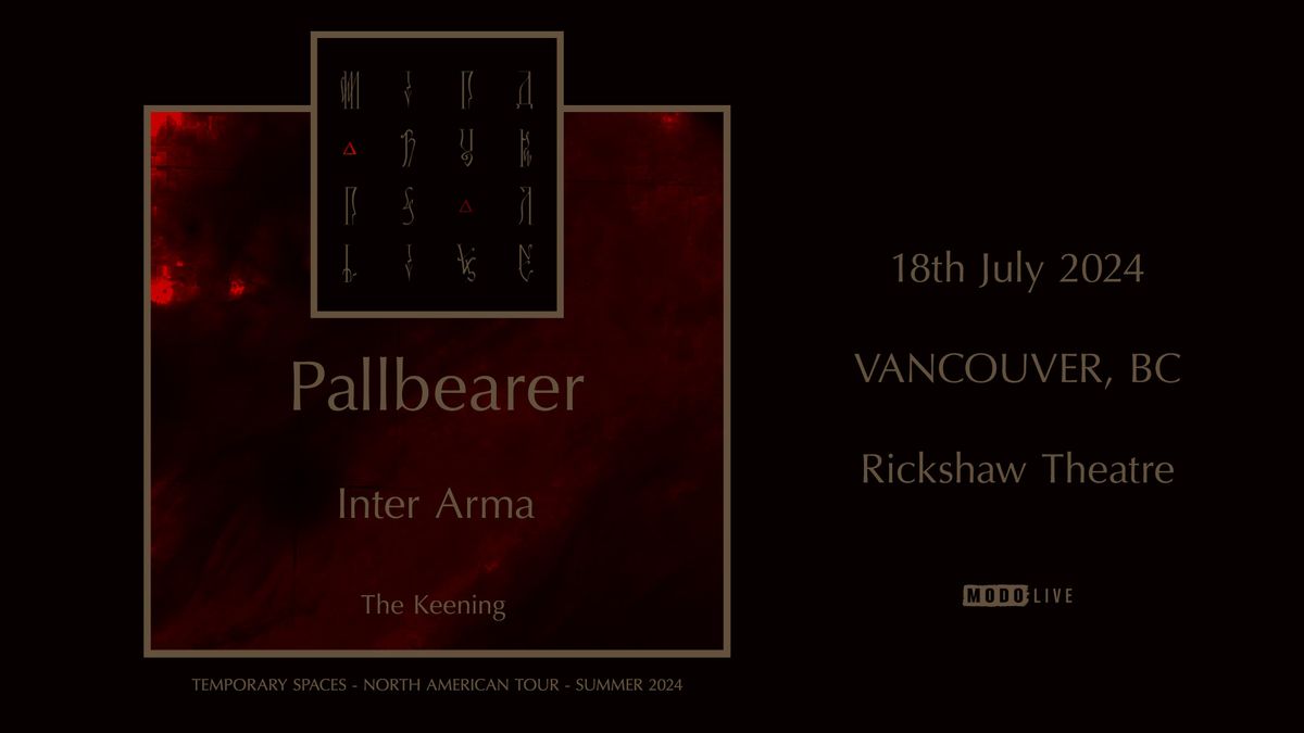 Pallbearer w\/ The Keening & Inter Arma - Vancouver