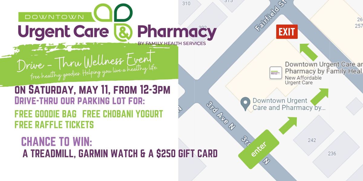 Drive-Thru Wellness Free Event - Downtown Urgent Care and Pharmacy by Family Health Services