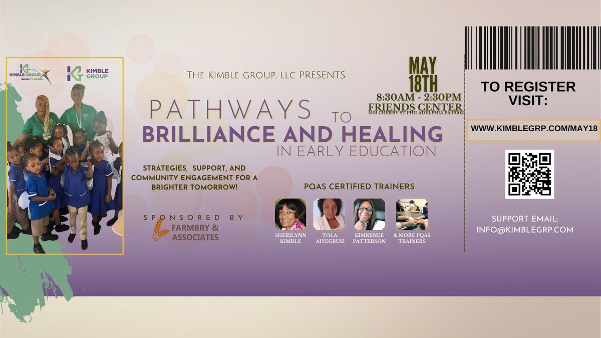 Pathways to Brilliance and Healing in Early Education Conference