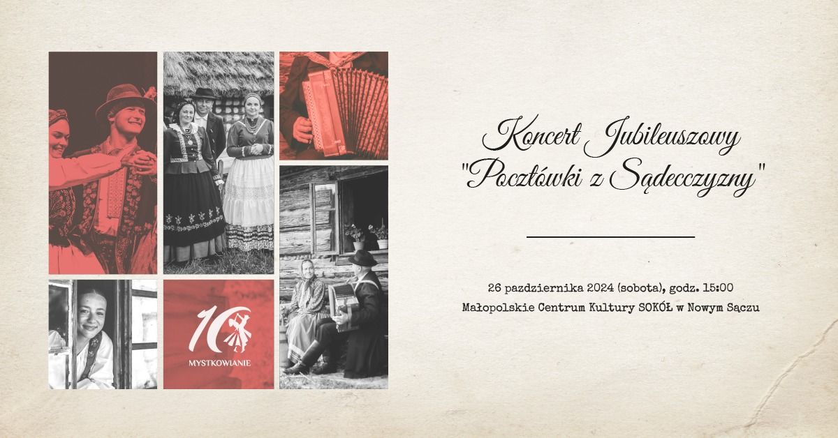 Koncert Jubileuszowy "Poczt\u00f3wki z S\u0105decczyzny"