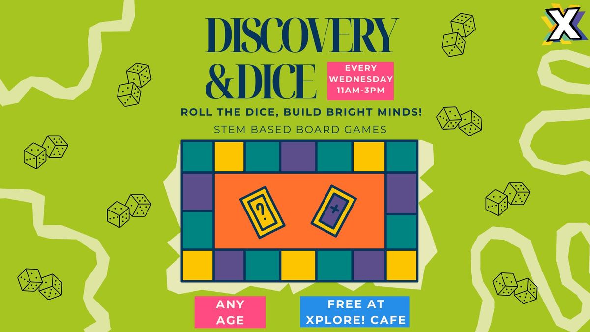 Discovery & Dice at Xplore! Caf\u00e9 