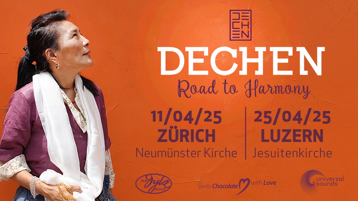 Dechen - Road to Harmony \u2022 Z\u00fcrich 11.04.2025