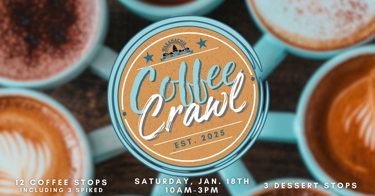 Coffee Crawl \u2615\ufe0f