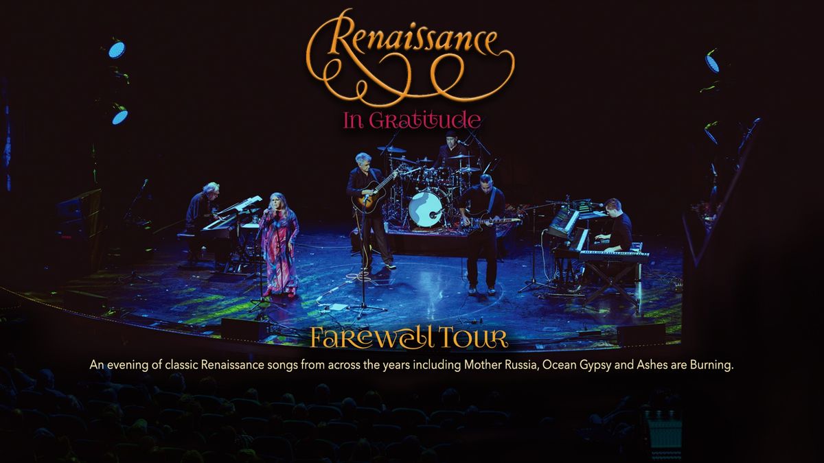 Renaissance - 'In Gratitude' Farewell Tour