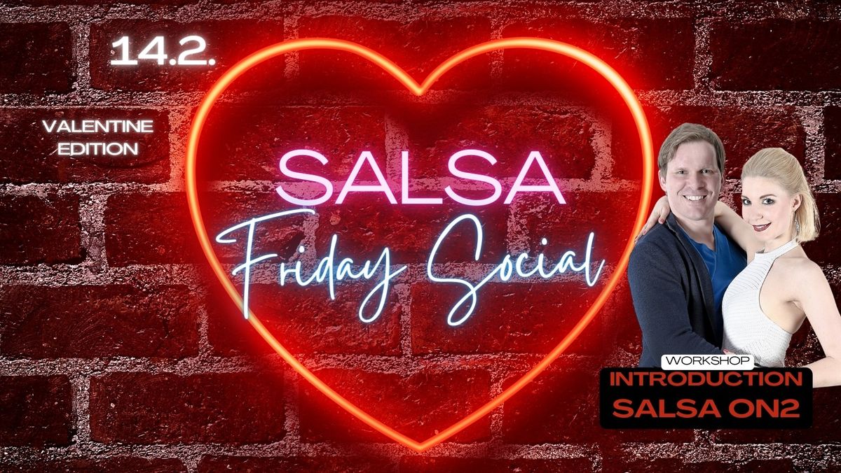 Salsa Friday Social - Valentine Edition! Mit SalsaOn2 Einf\u00fchrung :)