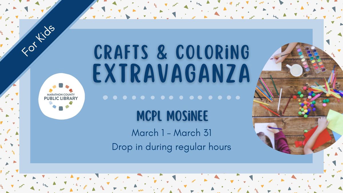 Crafts and Coloring Extravaganza | MCPL Mosinee