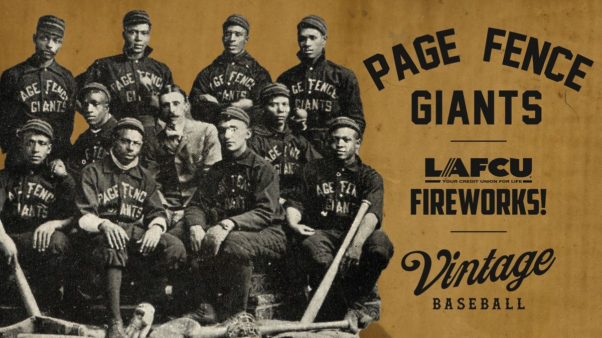 Page Fence Giants Night with Vintage Baseball & LAFCU Fireworks