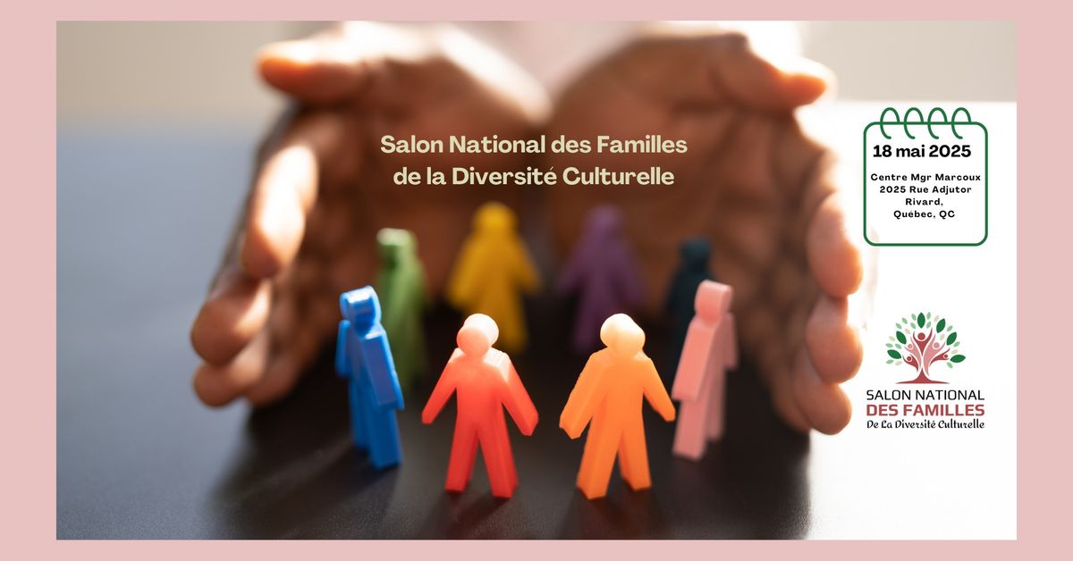 Salon National des Familles  de la Diversit\u00e9 Culturelle