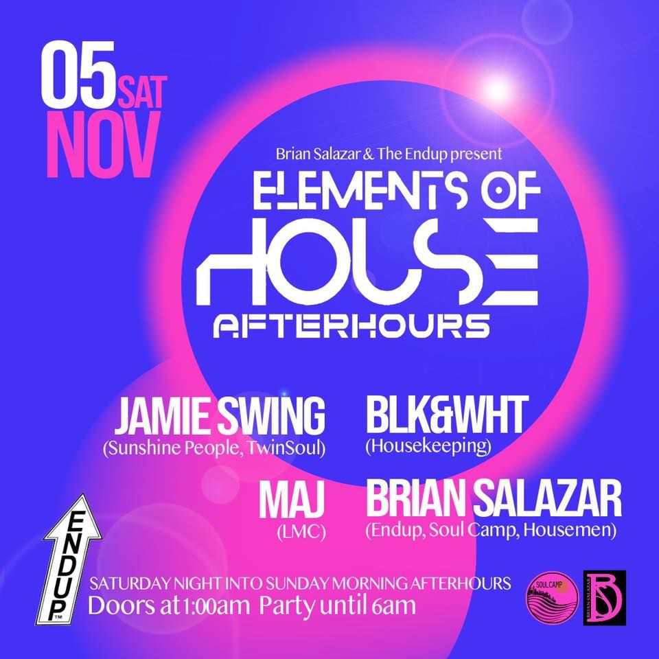 Elements Of House After Hours at Endup - Nov 2022