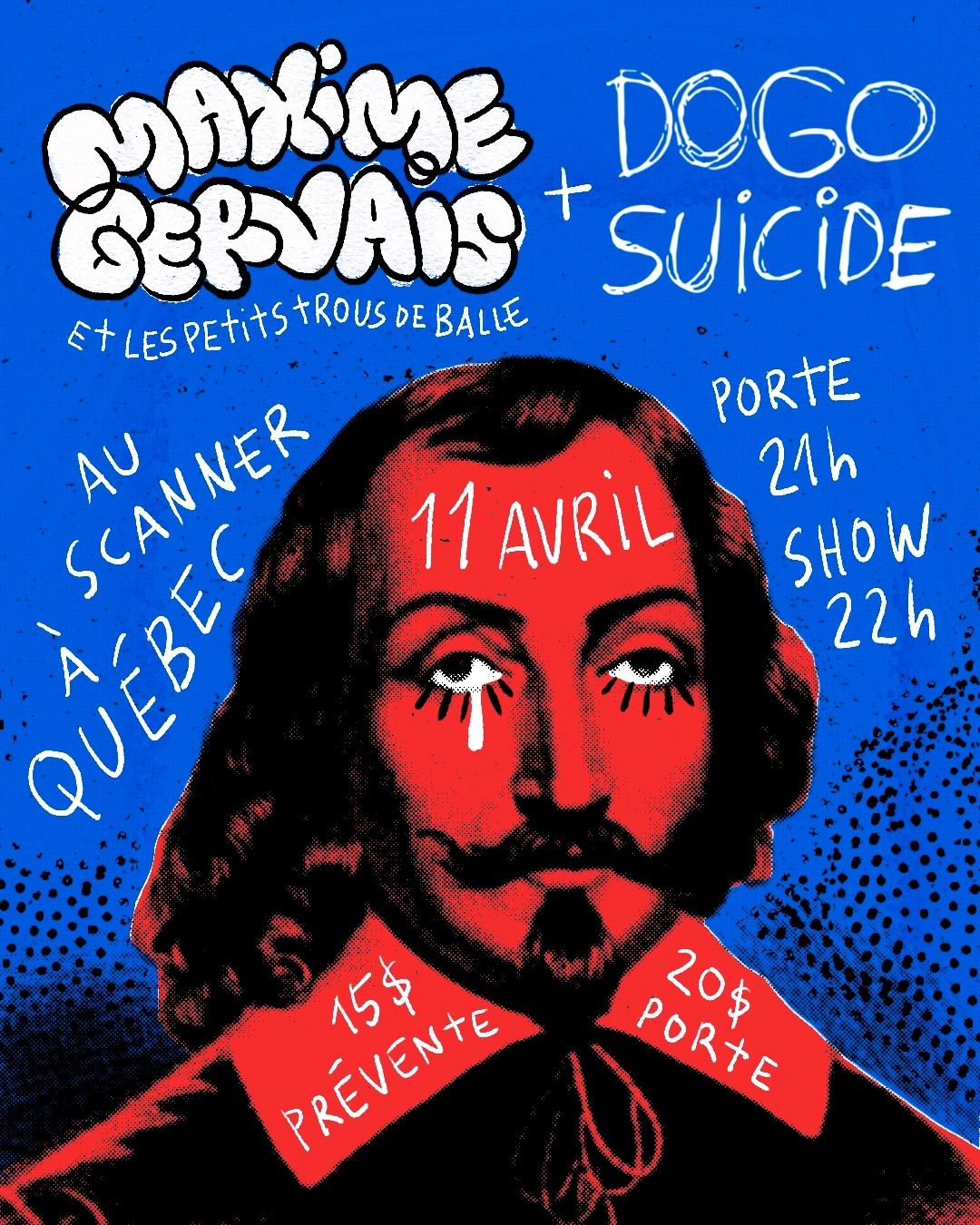 Maxime Gervais et les Petits Trous de Balle \/\/ Dogo Suicide \u00e0 QU\u00c9BEC (Scanner)