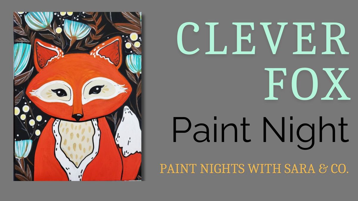 Clever Fox Paint Night