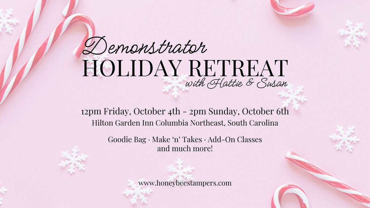 Demonstrator Holiday Retreat