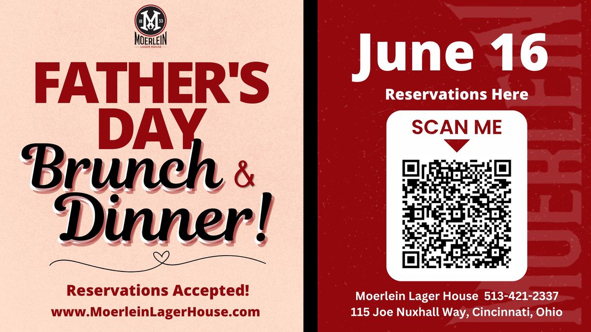 Father's Day Brunch & Dinner Reservations Accepted @ Moerlein Lager House w\/ Weller Bourbon Sampling