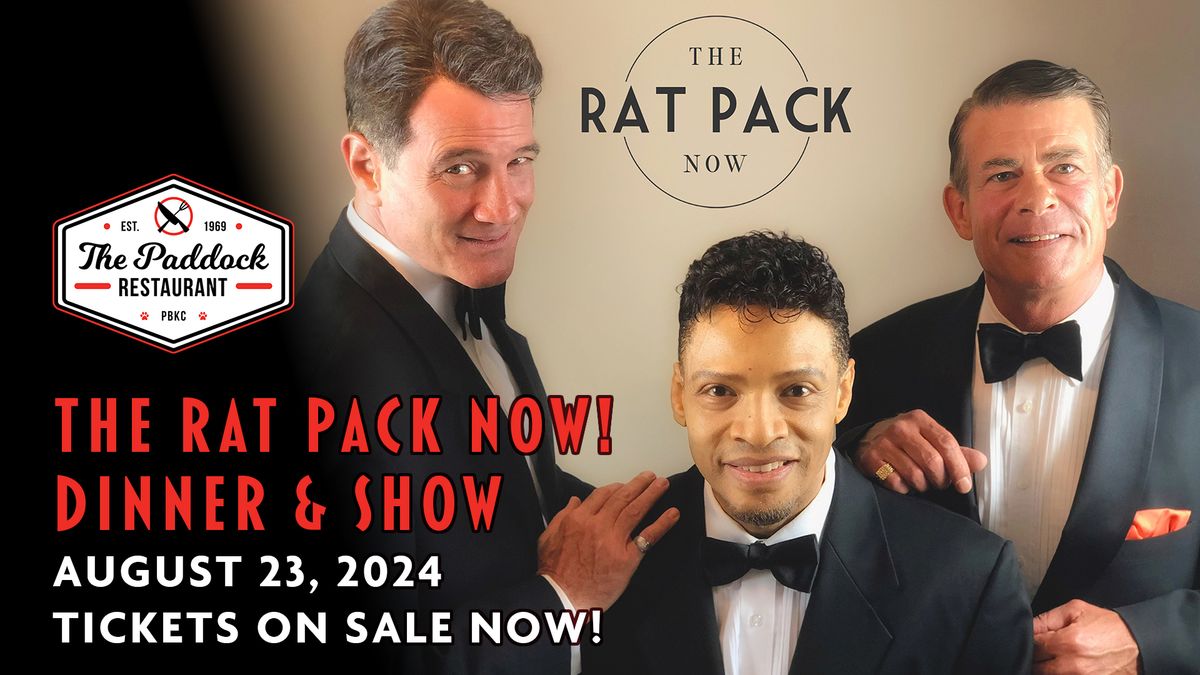 Rat Pack Now Dinner & Show Live in the Paddock