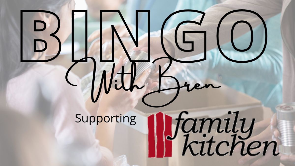 Bingo with Bren Supporting Family Kitchen