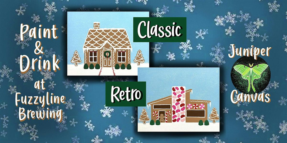 Paint & Drink at Fuzzyline Brewing: Gingerbread House