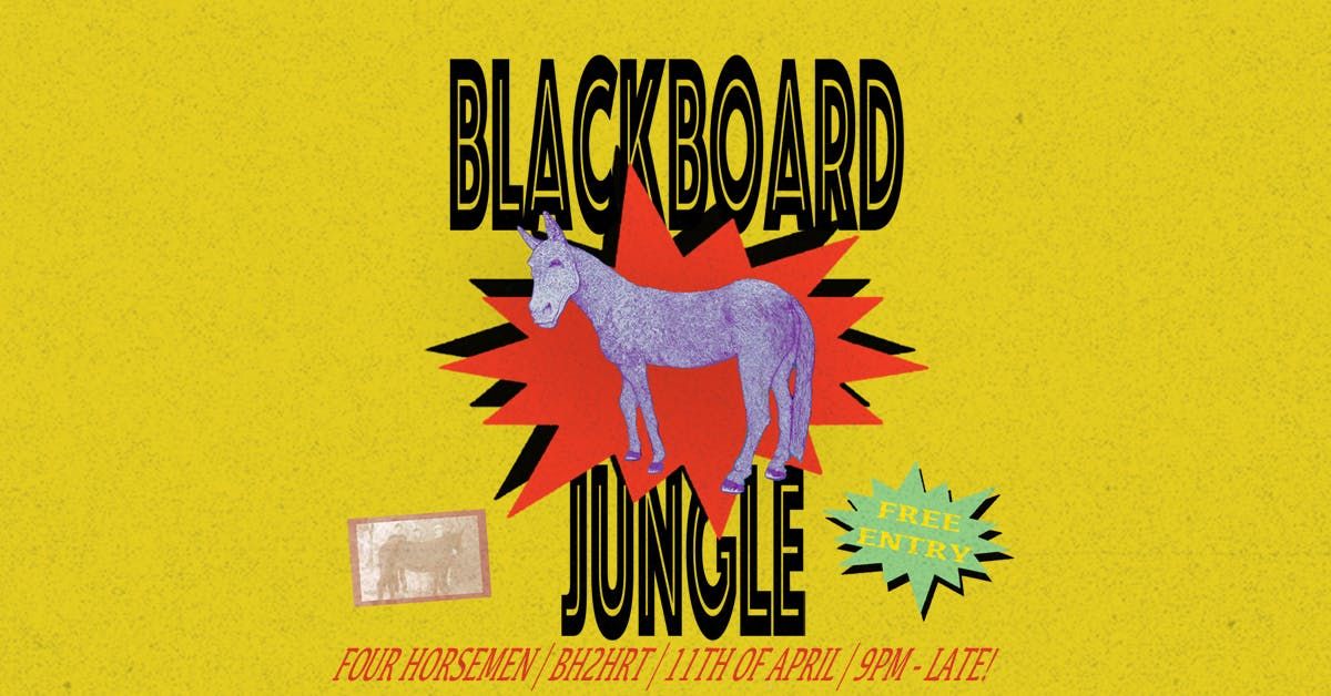 Blackboard Jungle - Soundsystem Session