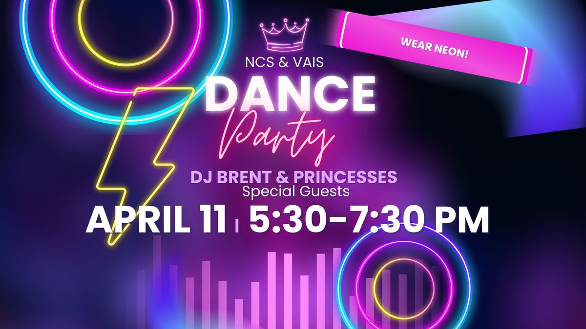 NCS & VAIS Dance Party with DJ Brent & Princesses