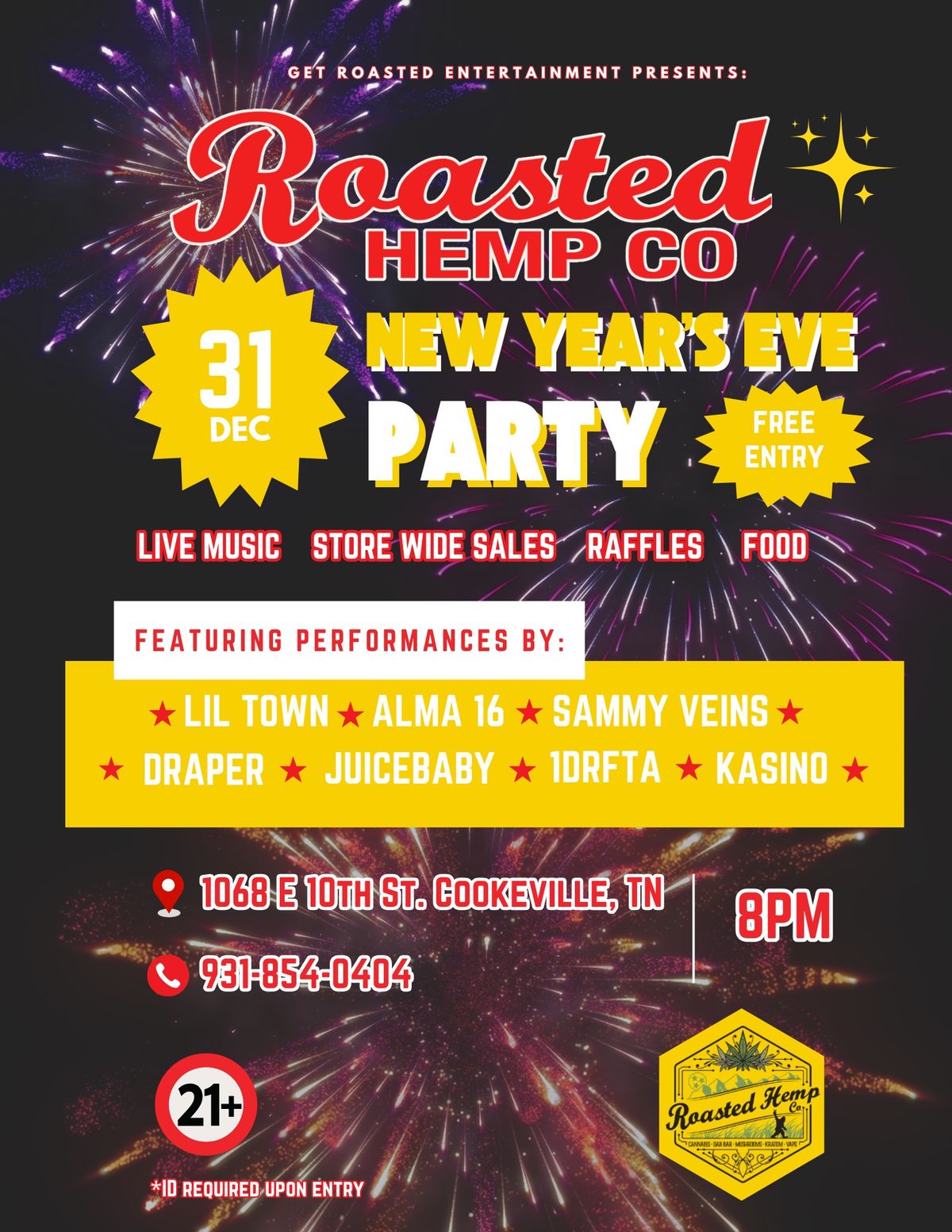 Roasted Hemp Co.-NEW YEARS PARTY!Feat: LILTOWN,DRAPER,ALMA16,JUICEBABY,SAMMY VEINS,KASINO,1DRFTA