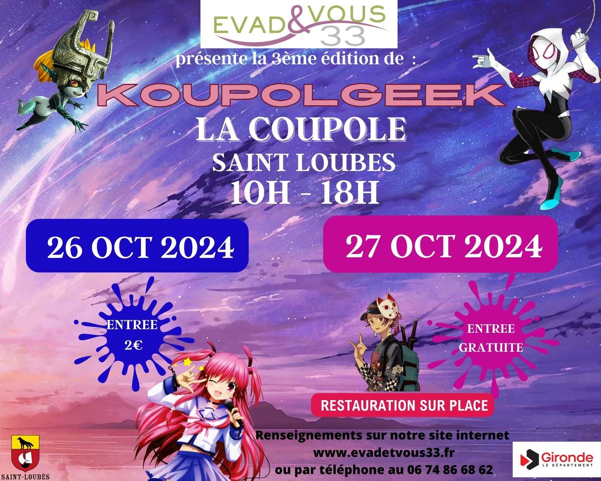 KOUPOLGEEK LES 26 ET 27 OCTOBRE A LA COUPOLE DE SAINT-LOUBES