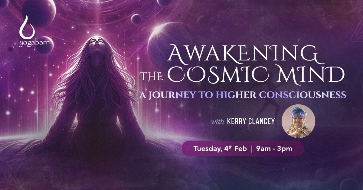 Awakening the Cosmic Mind: A Journey to Higher Consciousness with Kerry Clancey