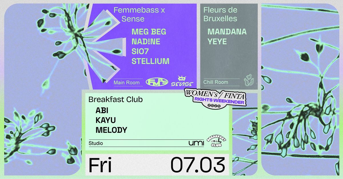 UMI presents: Women\u2019s\/FINTA Rights Friday curated by Femmebass, Sense, Breakfast Club and FDB