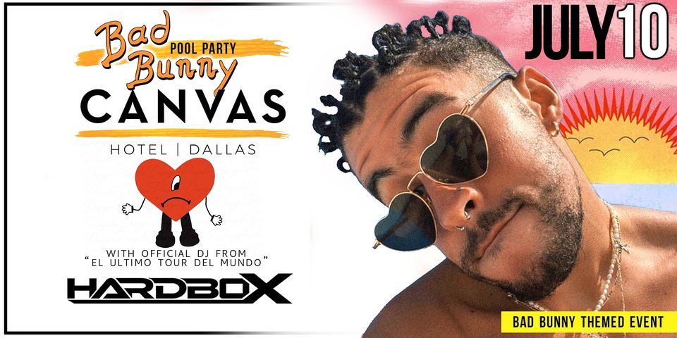 Bad Bunny Themed Pool Party @ CANVAS Hotel Dallas