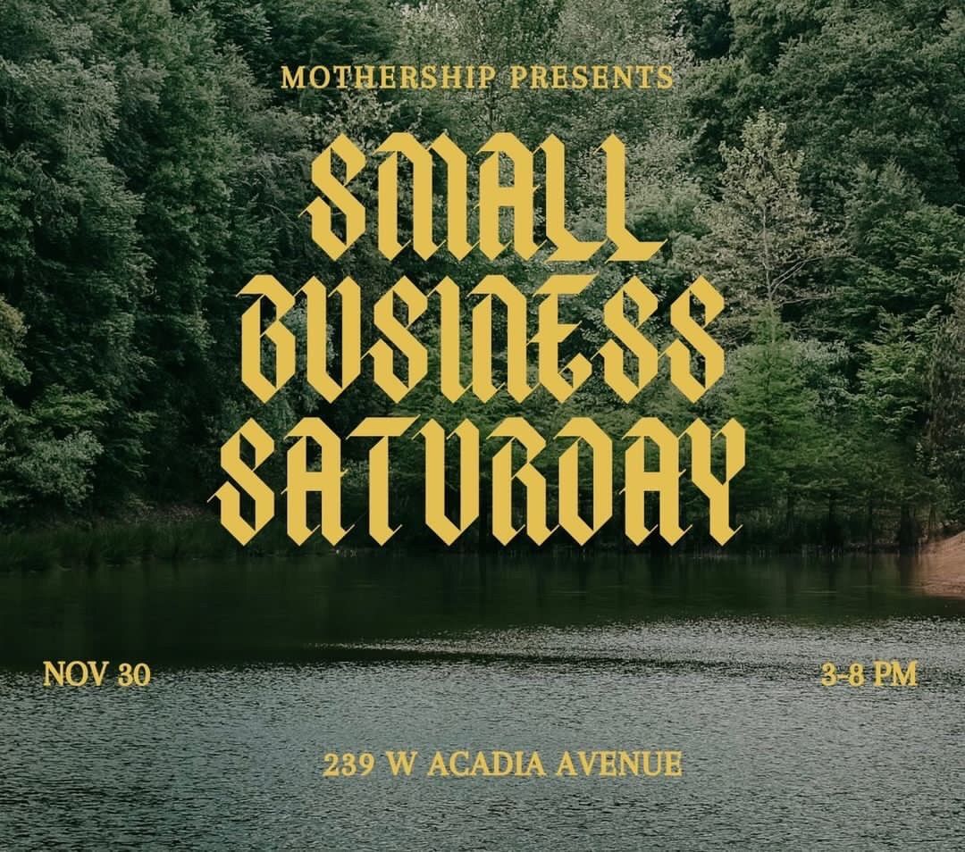 Small Business Saturday at Mothership Studios 